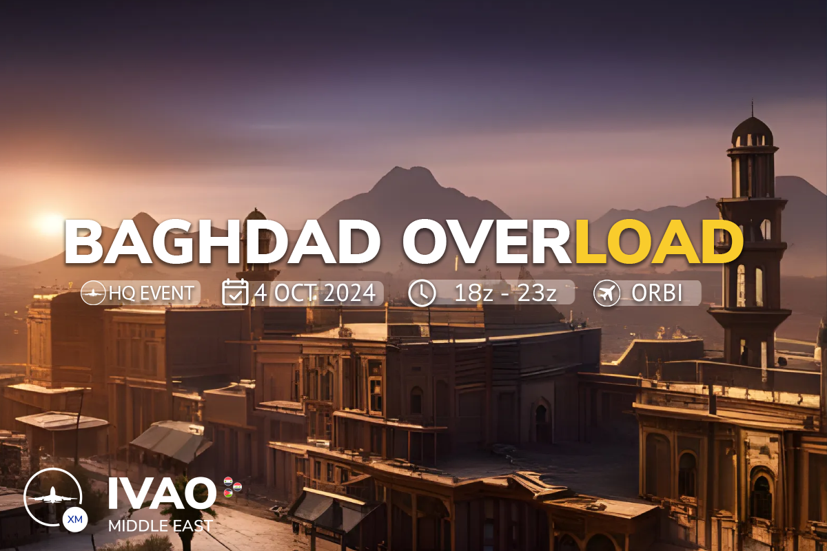 [04 OCT | 18z - 23z] [HQ+XM] BAGHDAD OVERLOAD - 2024